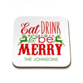 Eat Drink Square Coaster - Set of 4
